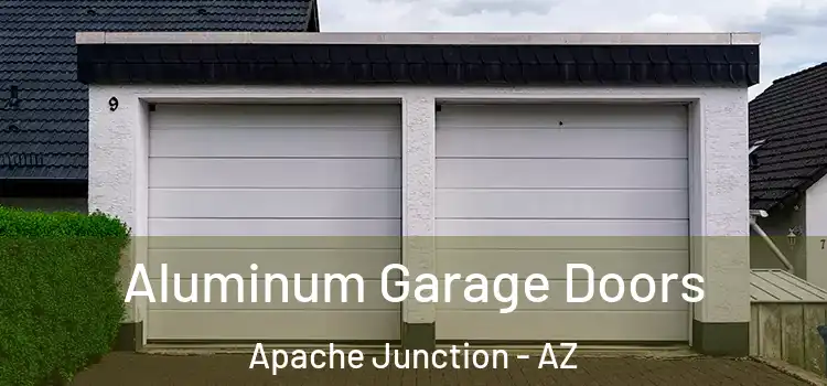  Aluminum Garage Doors Apache Junction - AZ