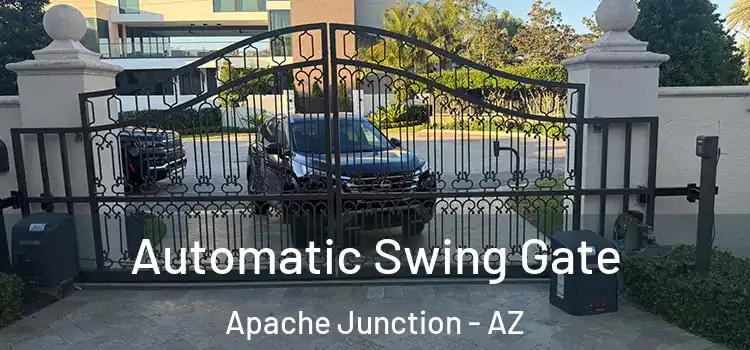  Automatic Swing Gate Apache Junction - AZ