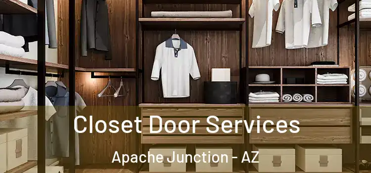  Closet Door Services Apache Junction - AZ