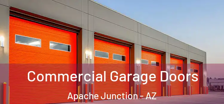  Commercial Garage Doors Apache Junction - AZ