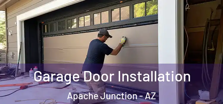  Garage Door Installation Apache Junction - AZ