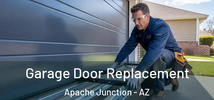  Garage Door Replacement Apache Junction - AZ