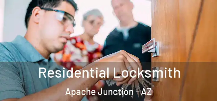  Residential Locksmith Apache Junction - AZ