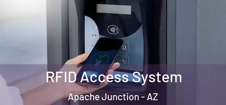  RFID Access System Apache Junction - AZ